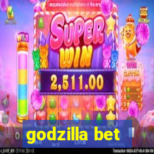 godzilla bet